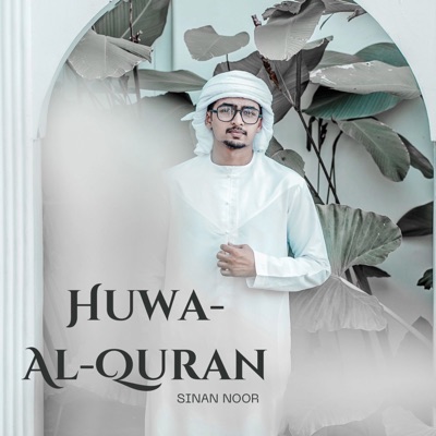 Huwa Al'quran - Single
