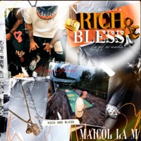 RICH AND BLESS - Single - Maicol La M