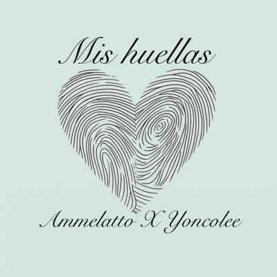 Mis Huellas (feat. Yoncolee) - Single