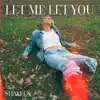 LET ME LET YOU