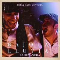 Bajo La Lluvia (La Revancha) [feat. Gato Ventura] - Single - Ceu