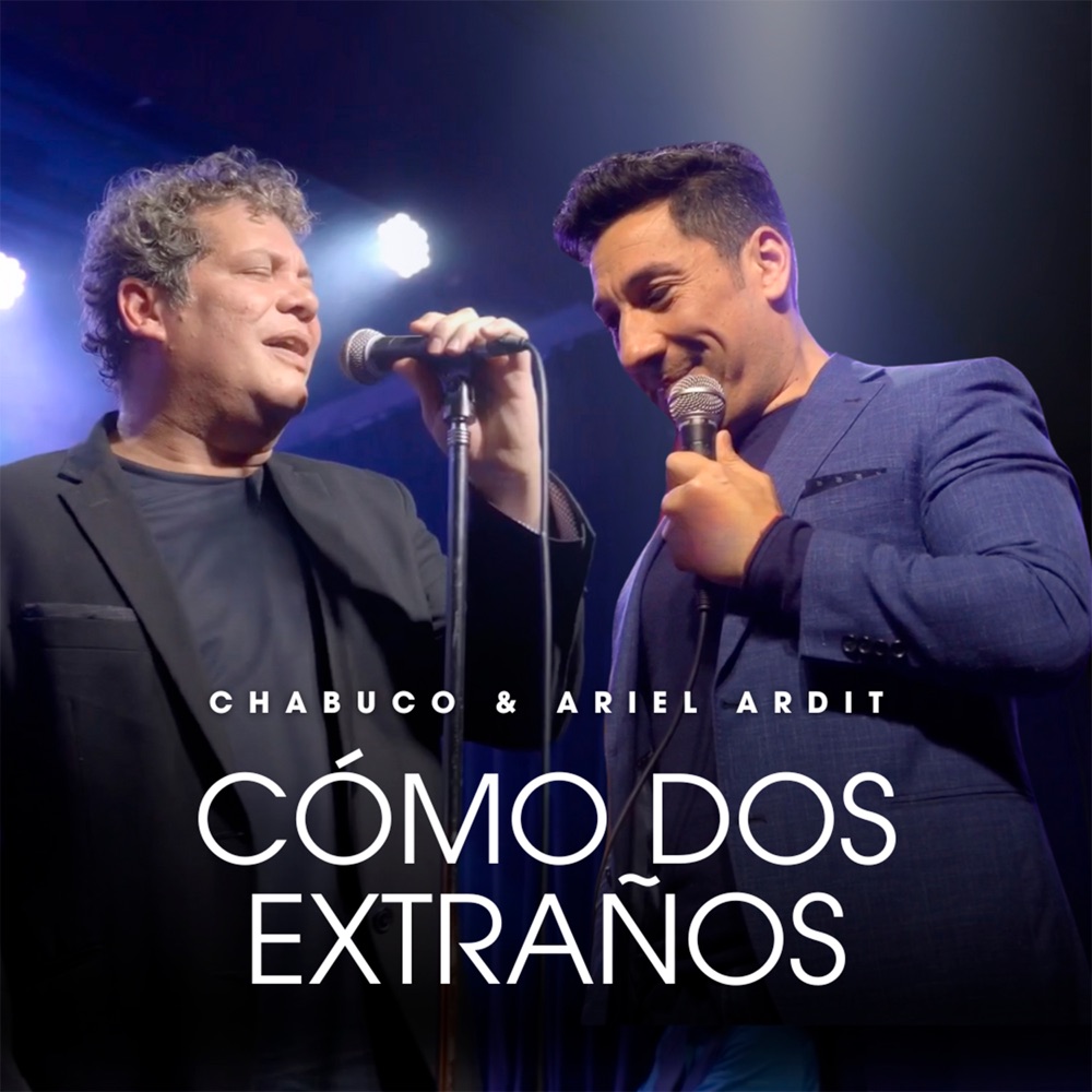 Обложка альбома «Cómo Dos Extraños (En Vivo en Buenos Aires) - Single» — Chabuco & Ariel Ardit