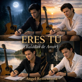 Eres Tú (Baladas de Amor)