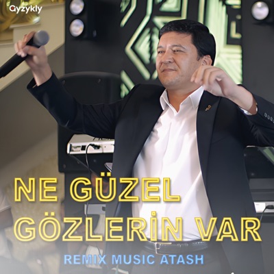 Ne Güzel Gözlerin Var (Remix Music Atash) - Single