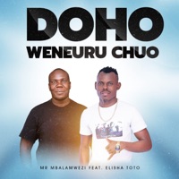 Doho Weneuru Chuo (feat. ELISHA TOTO) - Single - Mr Mbalamwezi