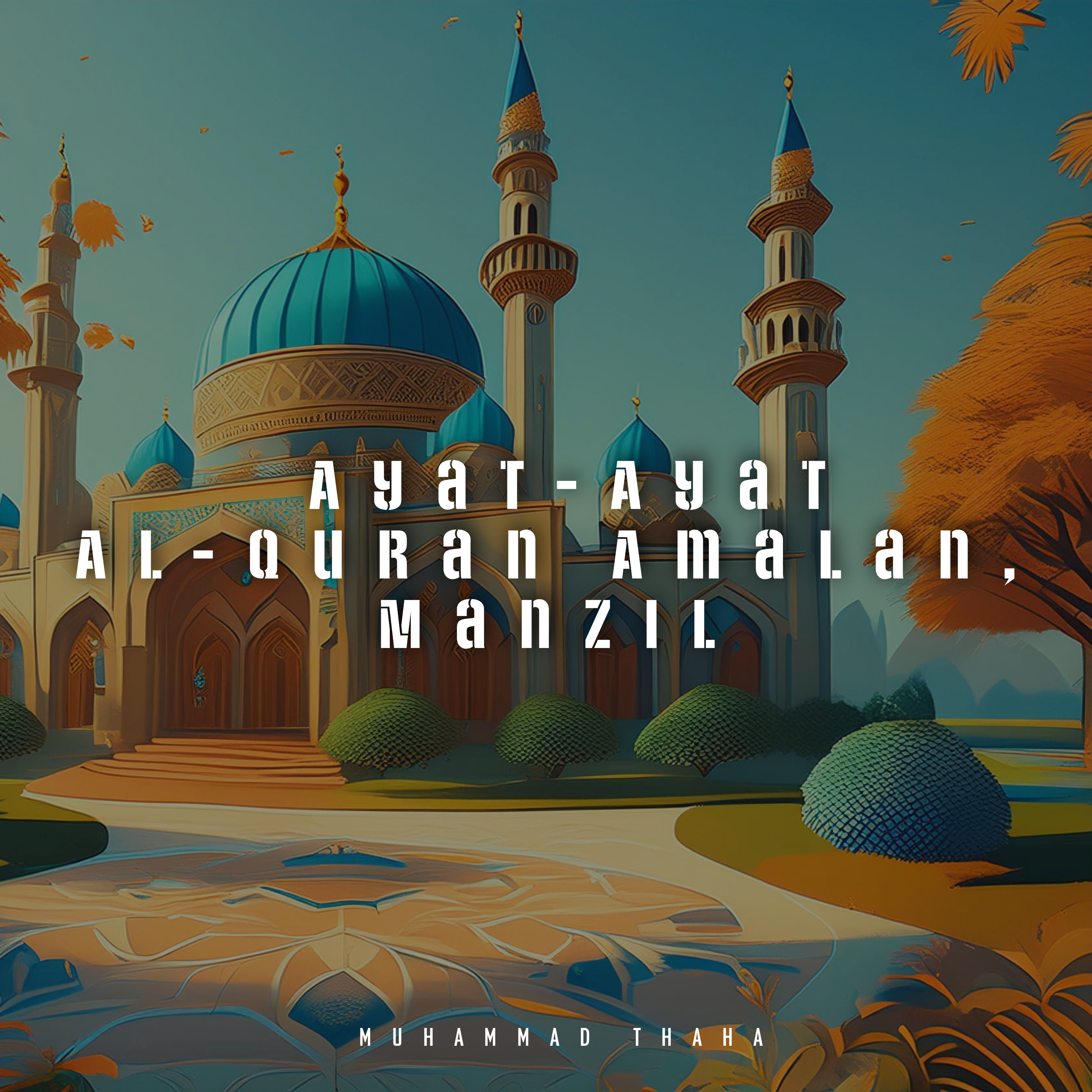 Ayat - Ayat Al - Quran Amalan, Manzil