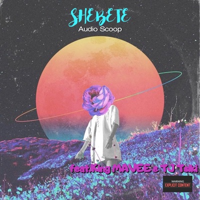 Shebete (feat. King MaVee & TJ Tsiki) - Single
