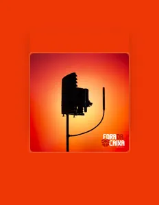 Ascolta Fora da caixa, guarda video musicali, leggi la biografia, vedi le date del tour & altro!