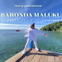 Baronda Maluku - Single - Hany Pattikawa