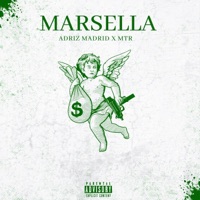 Marsella - Single - Adriz Madrid & MTR