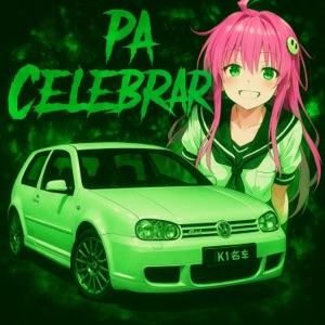 PA CELEBRAR (feat. Phonkinator) - EP