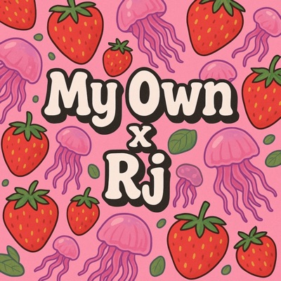 Veronica Galão - My Own X Rj