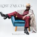 Lost 2 Much