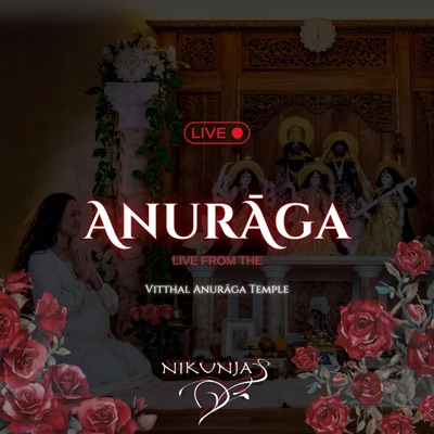 Anuraga (LIVE from the Vitthal Anuraga Temple)