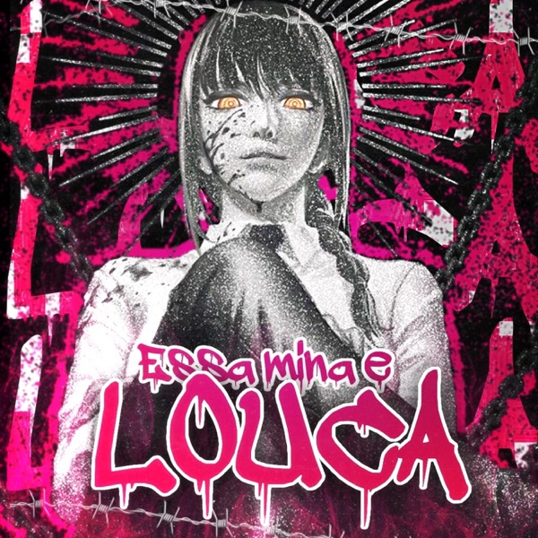 Essa Mina é Louca (Makima, Yuno e Misa)
