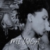 Mi Loca - Single