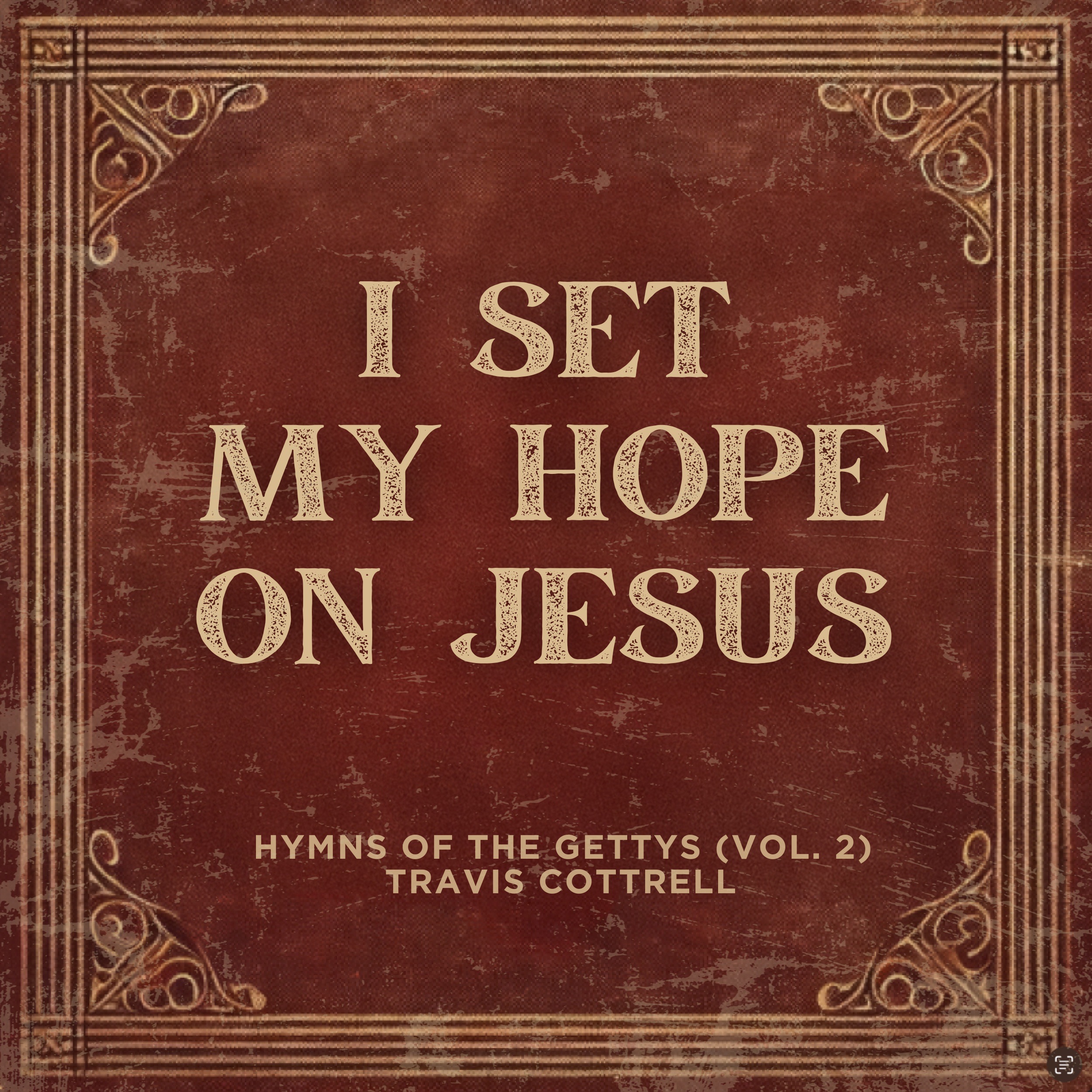 I Set My Hope On Jesus - Single