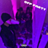 Opp Party (feat. NazzP, PaidWayHuncho, BabyHD & Tay-Smackten) - Single - BSP EAZY