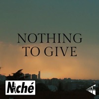 Nothing To Give - Single - Niche