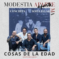 Cosas de la edad (feat. Sofia Ellar & Conchita) [Aniversario] - Single - Modestia Aparte