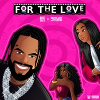 FOR THE LOVE - Dave East & Scram Jones