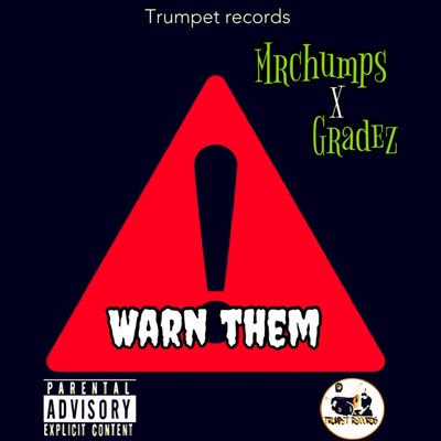 Warn Them (feat. Gradez) - Single