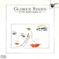 Glamour Station - Ev'ry Body Does It
