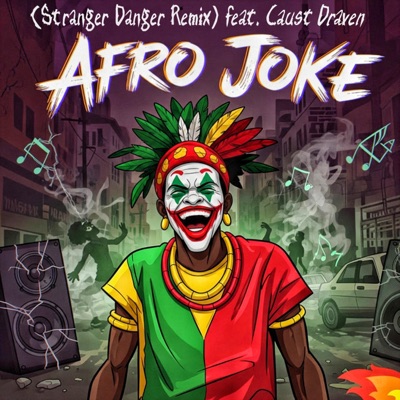 Afro Joke (Stranger Danger Remix) - Single