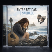 Entre Batidas e Saudade - Gonçalo DJ-MANKEY