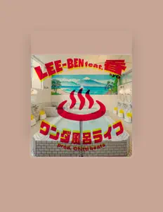 聆聽 LEE-BEN、觀看音樂影片、閱讀小傳、查看巡演日期等！