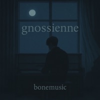 Gnossienne - Single - bonemusic