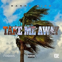 Take Me Away - Single - Danny Zico