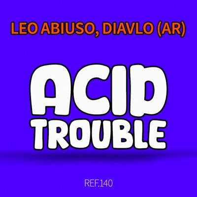 ACID TROUBLE - Single