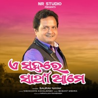 A Sahare Sathi Ame - Single - Saurav Nayak