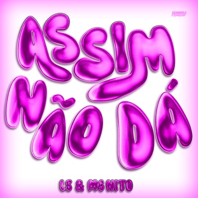 Assim Não Dá - Single
