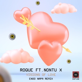 Visions of Love (Enoo Napa Remix) [feat. Nontu X] Roque
