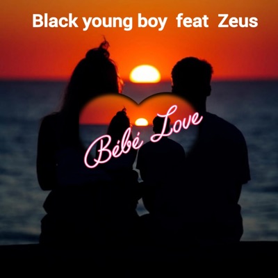 Bébé Love (feat. Zeus) - Single