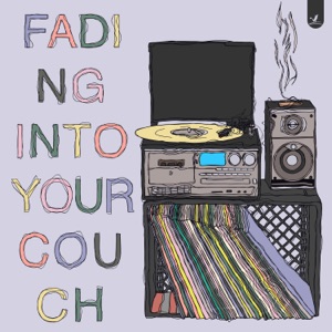 Fading Into Your Couch - Single