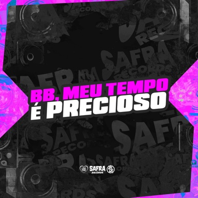 Bb, Meu Tempo É Precioso - Single