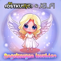 Engelsaugen leuchten (Edit) - Single - DJ Ostkurve & Jelfi