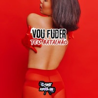 Vou Fuder Teu Batalhão - Single - DJ Kennedy Ryan, MC GW & Game Records