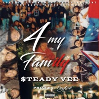 4 MY FAMILY - Single - KingBnut & $teady Vee