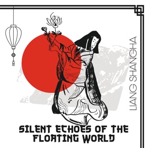 Silent Echoes of the Floating World