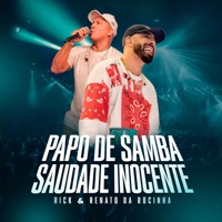 Saudade Inocente / Papo de Samba (Ao Vivo) - Single - Rick & Renato da Rocinha