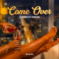 Come Over (feat. NDOVU KUU) - Single - Steph Kapela