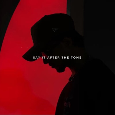 Say it after the tone - Single