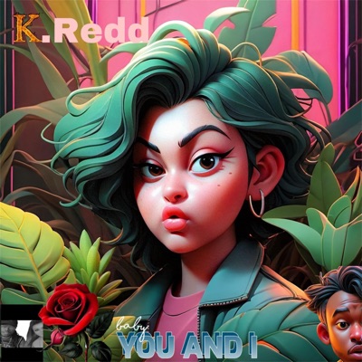 You And I (feat. K.Redd) - Single