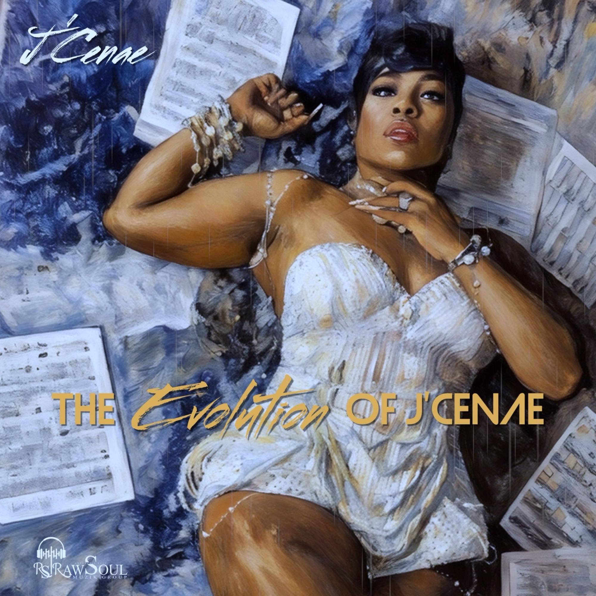 The Evolution Of J'Cenae