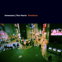 Rotations - Single - Immersion & Thor Harris