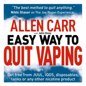 Allen Carr's Easy Way to Quit Vaping: Get Free from JUUL, IQOS, Disposables, Tanks or any other Nicotine Product - Allen Carr &amp; John Dicey Cover Art